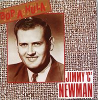 Jimmy C. Newman - Bop A Hula (2CD Set)  Disc 1